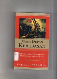 Image of Masa Depan Kebebasan : Penimpangan Demokrasi di Amerika dan Negara Lain